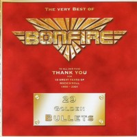 Purchase Bonfire - 29 Golden Bullets: The Very Best Of Bonfire CD1