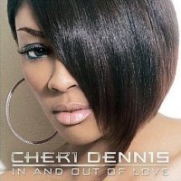 Purchase Cheri Dennis - In And Out Of Love