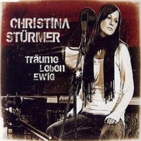Purchase Christina Stürmer - Träume Leben Ewig
