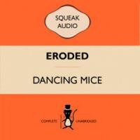 Purchase Dancing Mice - Eroded