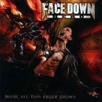 Purchase Face Down Hero - Where All This Anger Grows