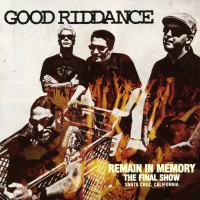 Purchase Good Riddance - Remain In Memory (The Final Show)