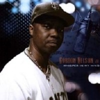 Purchase Gordon Nelson Jr. - Whisper In My Mind