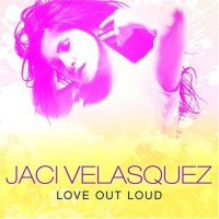 Purchase Jaci Velásquez - Love Out Loud