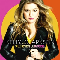 Purchase Kelly Clarkson - All I Ever Wanted