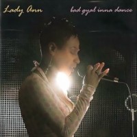Purchase Lady Ann - Bad Gyal Inna Dance