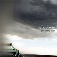 Purchase Mark Bryan - End Of The Front