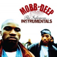 Purchase Mobb Deep - The Infamous... Instrumentals