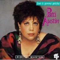 Purchase Patti Austin - Love Is Gonna Getcha