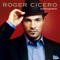 Purchase Roger Cicero - Beziehungsweise