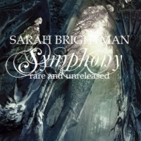 Purchase Sarah Brightman - Symphony (Rarities & Unreleased)