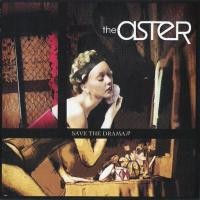 Purchase The Aster - Save the Drama
