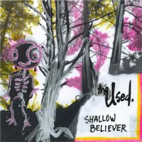 Purchase The Used - Shallow Believer
