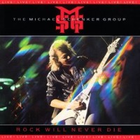 Purchase The Michael Schenker Group - Rock Will Never Die (Live)