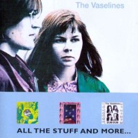Purchase The Vaselines - All the Stuff and More