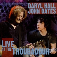 Purchase Hall & Oates - Live At The Troubadour CD1