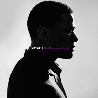 Purchase Maxwell - BLACKsummers'night