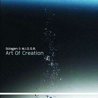 Purchase Octagen & M.I.D.O.R. - Art Of Creation CD1