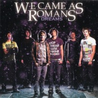 Purchase We Came As Romans - Dreams