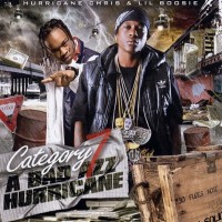 Purchase Lil Boosie & Hurricane Chris - Category 7 A Bad Azz Hurricane