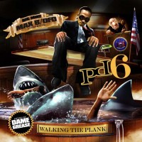 Purchase Big Mike & Max B - PD6 Walking The Plank (Mixed By Dame Grease)