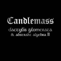 Purchase Candlemass - Dactylis Glomerata & Abstrakt Algebra II CD2