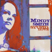 Purchase Mindy Smith - Stupid Love