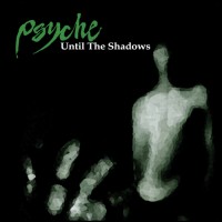 Purchase Psyche - Until The Shadows
