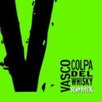 Purchase Vasco Rossi - Colpa Del Whisky Remix