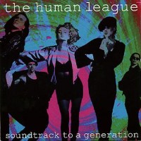 Purchase The Human League - Soundtrack to a Generation