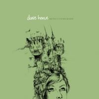 Purchase Dave House - See That No One Else Escapes