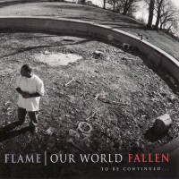 Purchase Flame - Our World Fallen