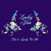 Purchase Lucky Jim - You're Lovely To Me