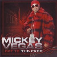 Purchase Mickey Vegas - Off To The Pros