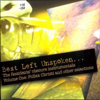 Purchase The Residents - Best Left Unspoken... Vol. 1: Pollex Christi And Other Selections