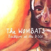 Purchase The Wombats - Backfire At The Disco