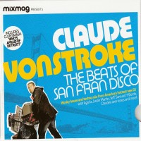 Purchase Mixmag Presents - Mixmag Presents-Claude Vonstroke the Beats of San Fran Disco
