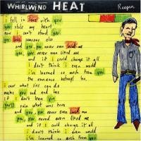 Purchase Whirlwind Heat - Reagan (EP)