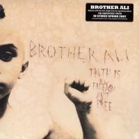Purchase Brother Ali - Truth Is/Freedom Ain't Free (MCD)