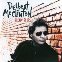 Purchase Delbert McClinton - Rockin Blues