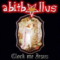 Purchase Abitbollus - Clock Me Jesus