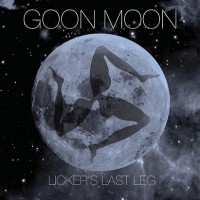 Purchase Goon Moon - Licker's Last Leg