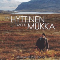 Purchase Kai Hyttinen - Lauluja Timo K. Mukan Runoihin