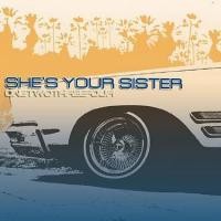 Purchase She's Your Sister - OneTwoThreeFour
