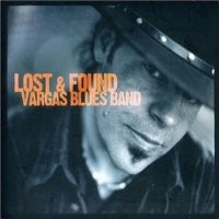 Purchase Vargas Blues Band - Lost & Found
