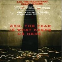 Purchase ZAO - The Fear Is What Keeps Us Here