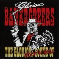 Purchase Glorious Bankrobbers - The Glorious Sound Of Rock 'N' Roll