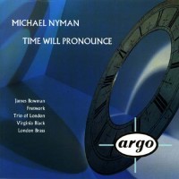 Purchase Michael Nyman - Time Will Pronounce