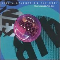 Purchase Philip Glass - 1000 Airplanes on the Roof
