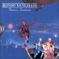Purchase Rondo Veneziano - Musica... Fantasia